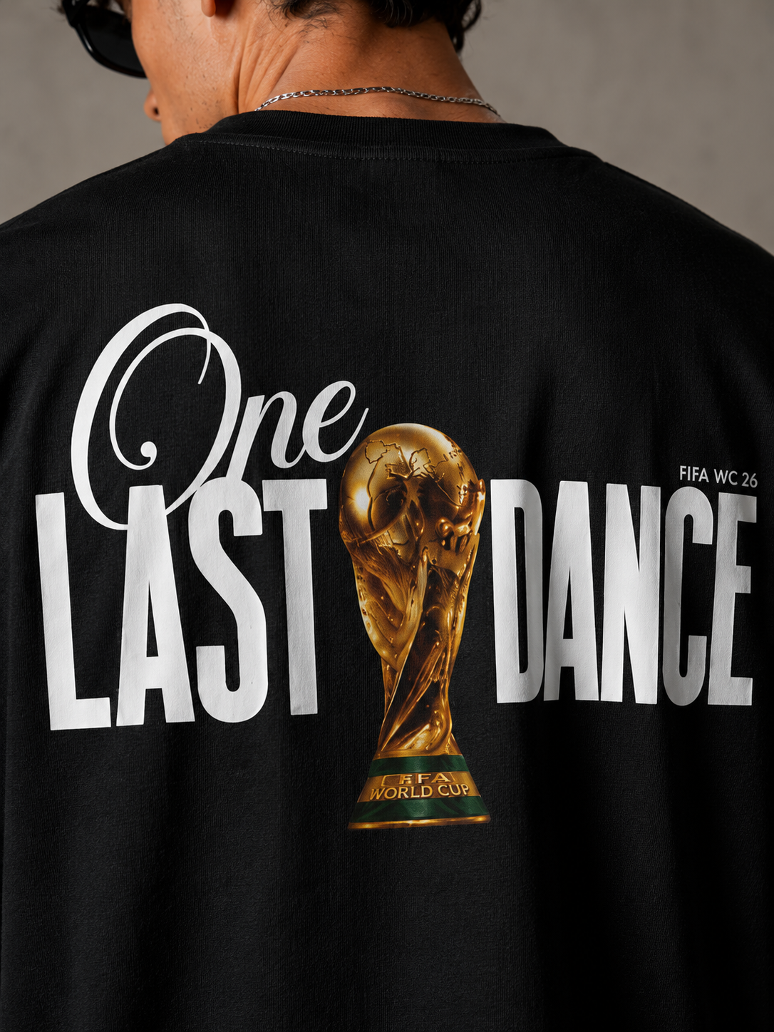 One Last Dance FIFA WC 26 Oversized T-Shirt – Premium Football Tribute Edition