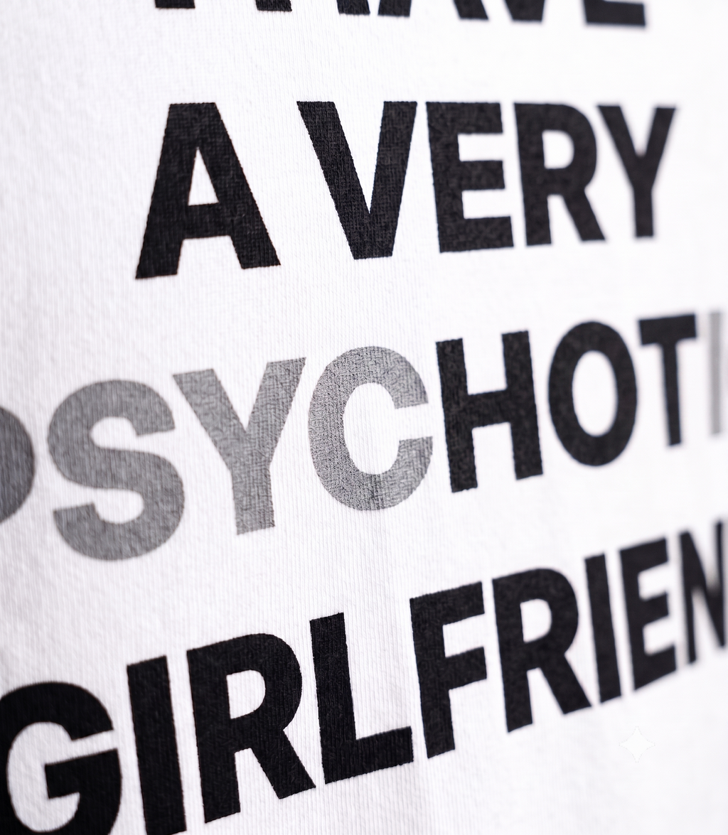 PsycHOTic Girlfriend Oversized T-Shirt