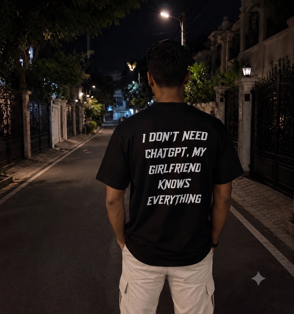 My Girlfriend Knows Everything Oversized T-Shirt